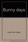 Bunny days Celebrating Easter with rhymes songs projects games and snacks