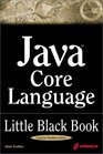 Java 2 Core Language Little Black Book