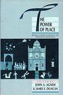 The Power of Place Bringing Together Geographical and Sociological Imaginations