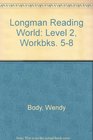 Longman Reading World Level 2 Workbook Workbook 2 Linked to Books 58