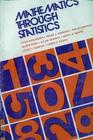 Mathematics through statistics