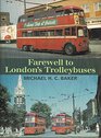 Farewell to London's Trolleybuses