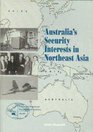 Australia's security interests in northeast Asia