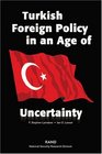 Turkish Foreign Policy in an Age of Uncertainty