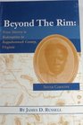 Beyond The Rim From Slavery To Redemption In Rappahannock County Virginia