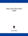 Essay Upon The Union