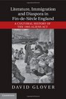 Literature Immigration and Diaspora in FindeSicle England A Cultural History of the 1905 Aliens Act
