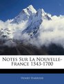 Notes Sur La NouvelleFrance 15431700