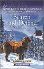 Search and Defend (K-9 Search and Rescue, Bk 4) (Love Inspired Suspense, No 933) (Larger Print)