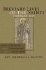 Breviary Lives of the Saints FebruaryMay Latin Selections with Commentary and a Vocabulary