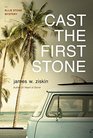 Cast the First Stone An Ellie Stone Mystery