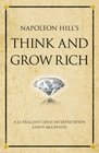 Napoleon Hill's Think and Grow Rich A 52 Brilliant Ideas Interpretation