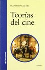 Teorias Del Cine 19451990/ Film Theories 19451990