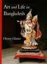 Art and Life in Bangladesh