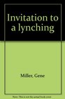 Invitation to a lynching