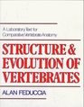 Structure and Evolution of Vertebrates A Laboratory Text for Comparative Vertebrate Anatom