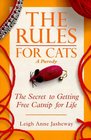 The Rules for Cats The Secret to Getting Free Catnip for Life