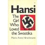 Hansi The Girl Who Loved the Swastika