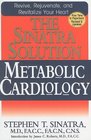 The Sinatra Solution Metabolic Cardiology