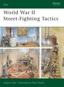 World War II StreetFighting Tactics