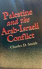 Palestine and the ArabIsraeli Conflict