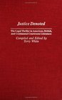 Justice Denoted The Legal Thriller in American British and Continental Courtroom Literature