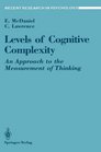 Levels of Cognitive Complexity An Approach to the Measurement of Thinking
