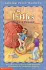 The Littles Make a Friend (Littles First Readers, Bk 1)