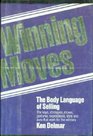 Winning Moves The Body Language of Selling