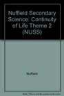 Nuffield Secondary Science Continuity of Life Theme 2