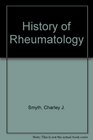 History of Rheumatology
