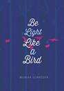 Be Light Like a Bird (Middle-grade Novels)