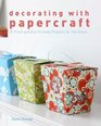 Decorating with Papercraft 25 Fresh and EcoFriendly Projects for the Home