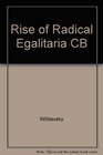 The Rise of Radical Egalitarianism
