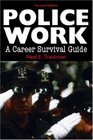 Police Work A Career Survival Guide