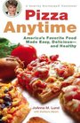Pizza Anytime A Healthy Exchanges Cookbook