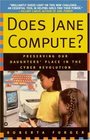 Does Jane Compute  Preserving Our Daughters' Place in the Cyber Revolution