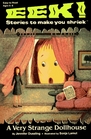 A Very Strange Dollhouse (Eek! Stories to Make You Shriek)