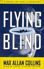 Flying Blind (Nathan Heller, Bk 9)