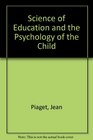 The Science of Education and the Psychology of the Child
