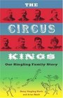 The Circus Kings Our Ringling Family Story