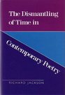 The Dismantling of Time in Contemporary Poetry