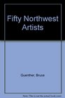 Fifty Northwest Artists
