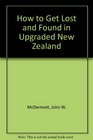 How to Get Lost and Found in Upgraded New Zealand 1987