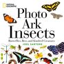 National Geographic Photo Ark Insects Butterflies Bees and Kindred Creatures