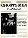 Ghosty Men The Strange but True Story of the Collyer Brothers and My Uncle Arthur New York's Greatest Hoarders