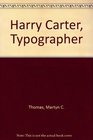Harry Carter Typographer