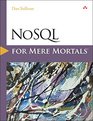 NoSQL for Mere Mortals
