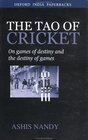 The Tao of Cricket On Games of Destiny and the Destiny of Games