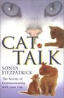 Cat Talk The Secrets of Communicating With Your Cat